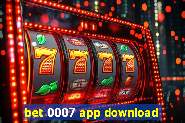 bet 0007 app download